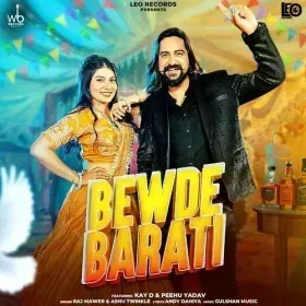 Bewde Barati (feat. Kay D &amp;amp; Peehu Yaday) Cover
