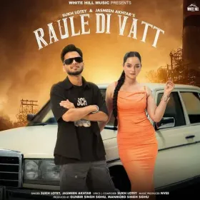 Raule Di Vatt - Sukh Lotey Cover
