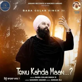 Tenu Kahda Maan - Baba Gulab Singh Ji Cover