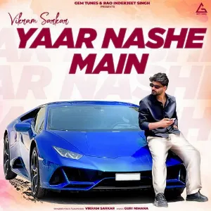 Yaar Nashe Main - Vikram Sarkar Cover